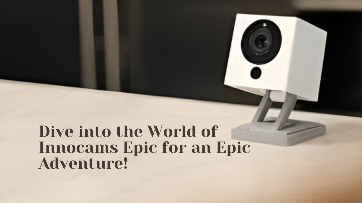 Dive into the World of Innocams Epic for an Epic Adventure!